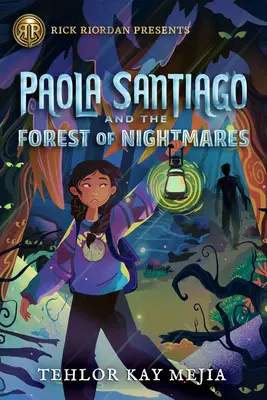 Paola Santiago et la forêt des cauchemars - Paola Santiago and the Forest of Nightmares