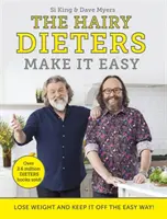 The Hairy Dieters Make It Easy : Lose Weight and Keep It Off the Easy Way (Les diététiciens poilus rendent les choses faciles : perdre du poids et ne pas le reprendre) - The Hairy Dieters Make It Easy: Lose Weight and Keep It Off the Easy Way