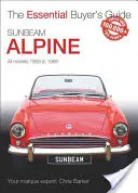 Sunbeam Alpine : Tous les modèles de 1959 à 1968 - Sunbeam Alpine: All Models 1959 to 1968