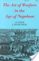 L'art de la guerre à l'époque de Napoléon - The Art of Warfare in the Age of Napoleon