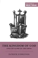 Le Royaume de Dieu et la gloire de la Croix - The Kingdom of God and the Glory of the Cross