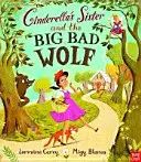 La sœur de Cendrillon et le grand méchant loup - Cinderella's Sister and the Big Bad Wolf