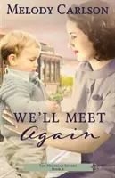 Nous nous reverrons - We'll Meet Again