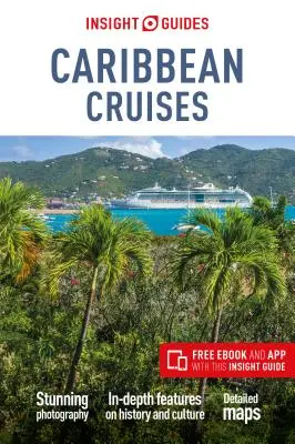 Insight Guides Caribbean Cruises (Guide de voyage avec Ebook gratuit) - Insight Guides Caribbean Cruises (Travel Guide with Free Ebook)