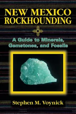 Recherche de roches au Nouveau-Mexique - New Mexico Rockhounding