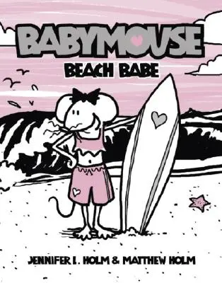 Babymouse #3 : Beach Babe - Babymouse #3: Beach Babe