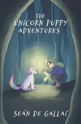 Les aventures du chiot licorne - The Unicorn Puppy Adventures