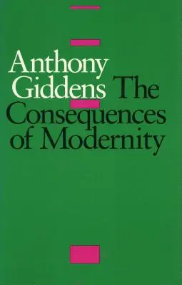 Les conséquences de la modernité - The Consequences of Modernity