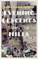 Le soir tombe sur les collines - Histoires de Naples - Evening Descends Upon the Hills - Stories from Naples