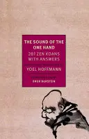 Le son d'une main : 281 Koans Zen avec réponses - The Sound of the One Hand: 281 Zen Koans with Answers