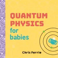 La physique quantique pour les bébés - Quantum Physics for Babies