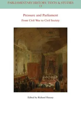 Pression et Parlement : De la guerre civile à la société civile - Pressure and Parliament: From Civil War to Civil Society