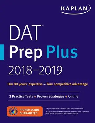 DAT Prep Plus 2019-2020 - 2 tests d'entraînement + stratégies éprouvées + en ligne - DAT Prep Plus 2019-2020 - 2 Practice Tests + Proven Strategies + Online