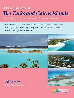 Guide de croisière aux îles Turks et Caicos - A Cruising Guide to the Turks and Caicos Islands