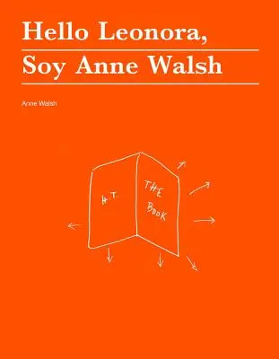 Bonjour Leonora, Soy Anne Walsh - Hello Leonora, Soy Anne Walsh