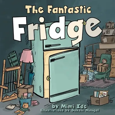 Le frigo fantastique - The Fantastic Fridge
