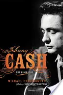 Johnny Cash : la biographie - Johnny Cash: The Biography