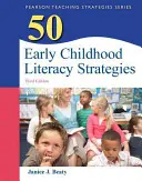 50 Stratégies d'alphabétisation pour la petite enfance - 50 Early Childhood Literacy Strategies