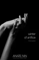 L'hiver de l'artifice : Trois Novelettes - Winter of Artifice: Three Novelettes