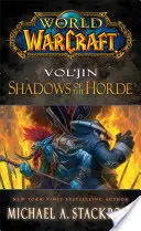 Vol'jin : Les Ombres de la Horde - Vol'jin: Shadows of the Horde