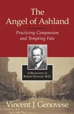 L'ange d'Ashland : Pratiquer la compassion et tenter le destin - The Angel of Ashland: Practicing Compassion and Tempting Fate
