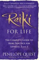 Reiki For Life - Le guide complet de la pratique du reiki pour les niveaux 1, 2 et 3 - Reiki For Life - The complete guide to reiki practice for levels 1, 2 & 3