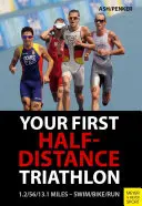 Votre premier triathlon de demi-distance - Your First Half-Distance Triathlon
