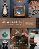 Le manuel de l'atelier du bijoutier : Techniques traditionnelles et contemporaines pour travailler le métal et les matériaux mixtes - The Jeweler's Studio Handbook: Traditional and Contemporary Techniques for Working with Metal and Mixed Media Materials