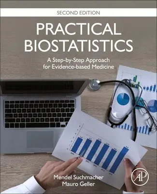 Biostatistique pratique - Une approche pas à pas pour une médecine fondée sur des données probantes - Practical Biostatistics - A Step-by-Step Approach for Evidence-Based Medicine