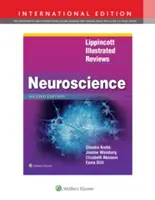 Lippincott Illustrated Reviews : Neuroscience - Lippincott Illustrated Reviews: Neuroscience