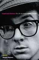 Complicated Shadows : La vie et la musique d'Elvis Costello - Complicated Shadows: The Life and Music of Elvis Costello