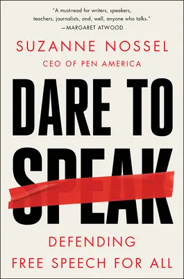 Oser parler : Défendre la liberté d'expression pour tous - Dare to Speak: Defending Free Speech for All