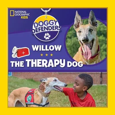 Doggy Defenders : Willow le chien de thérapie - Doggy Defenders: Willow the Therapy Dog