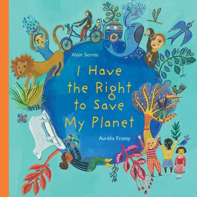 J'ai le droit de sauver ma planète - I Have the Right to Save My Planet