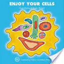 Profitez de vos cellules - Enjoy Your Cells