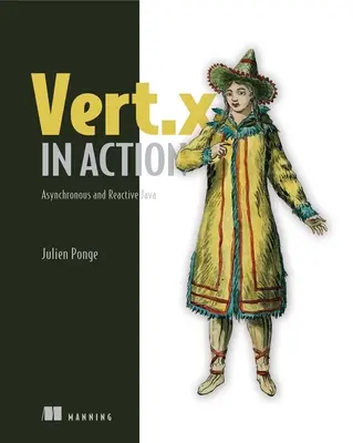Vert.X en action : Java asynchrone et réactif - Vert.X in Action: Asynchronous and Reactive Java