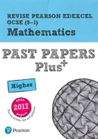 Pearson REVISE Edexcel GCSE (9-1) Maths Higher Past Papers Plus - pour l'apprentissage à domicile, les évaluations de 2021 et les examens de 2022 - Pearson REVISE Edexcel GCSE (9-1) Maths Higher Past Papers Plus - for home learning, 2021 assessments and 2022 exams