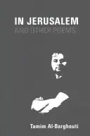 À Jérusalem et autres poèmes : 1997-2017 - In Jerusalem and Other Poems: 1997-2017