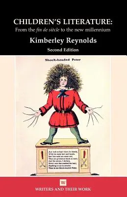 Littérature pour enfants : De la fin du siècle au nouveau millénaire - Children's Literature: From the Fin de Siecle to the New Millennium