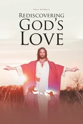 Redécouvrir l'amour de Dieu - Rediscovering God's Love