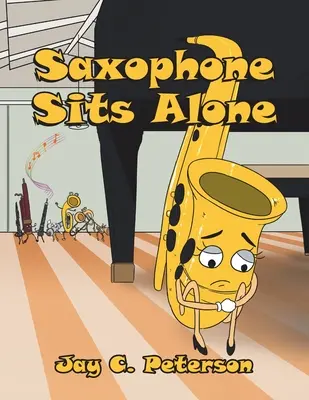 Le saxophone s'assoit seul - Saxophone Sits Alone