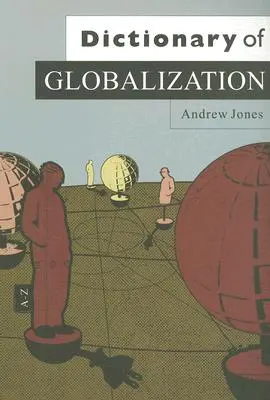 Dictionnaire de la mondialisation - Dictionary of Globalization