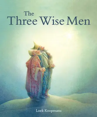 Les trois rois mages : Un conte de Noël - The Three Wise Men: A Christmas Story