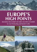 Les hauts lieux de l'Europe : Les hauts lieux de l'Europe dans 50 pays - Europe's High Points: Getting to the Top in 50 Countries