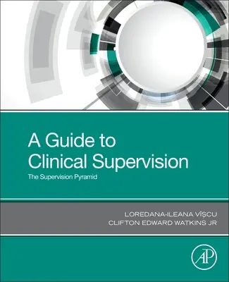 Guide de la supervision clinique : La pyramide de la supervision - A Guide to Clinical Supervision: The Supervision Pyramid
