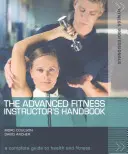 Manuel du moniteur de fitness avancé - Advanced Fitness Instructor's Handbook