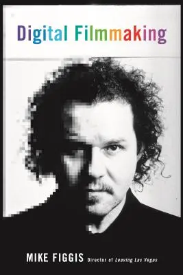 Le cinéma numérique - Digital Filmmaking