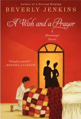 Un vœu et une prière : Un roman sur les bénédictions - A Wish and a Prayer: A Blessings Novel