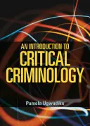 Introduction à la criminologie critique - An Introduction to Critical Criminology