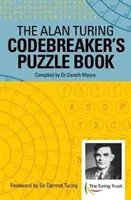 Livre d'énigmes de l'auteur du code Alan Turing - Alan Turing Codebreaker's Puzzle Book
